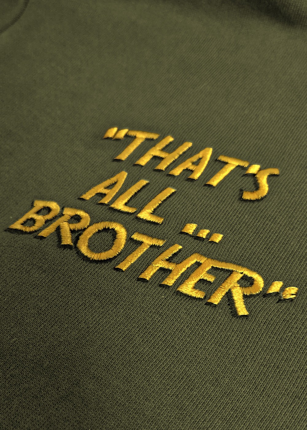"That's All Brother" hoodie | ★ Barnstormer-USA ★